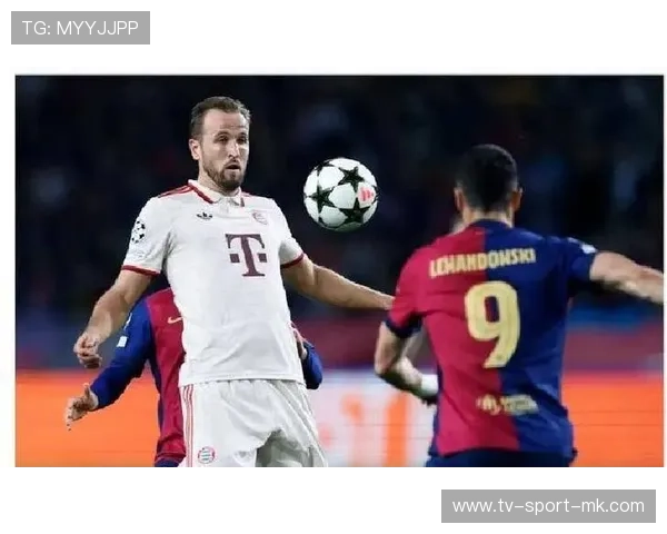 巴萨以5700万追凯恩传闻引发热议，莱万去留成冬窗焦点